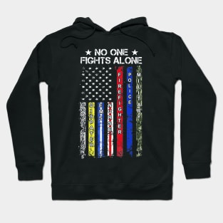 No One Fights Alone USA Flag Thin Line Military Police Nurse Hoodie